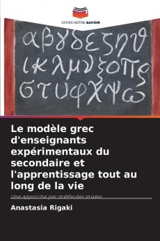 Le modèle grec d'enseignants expérimentaux du secondaire et l'apprentissage tout au long de la vie