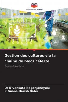 Gestion des cultures via la chaîne de blocs céleste