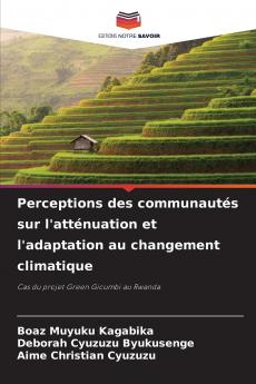 Perceptions des communautés sur l'atténuation et l'adaptation au changement climatique