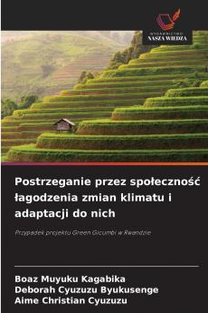Postrzeganie przez spo?eczno?? ?agodzenia zmian klimatu i adaptacji do nich