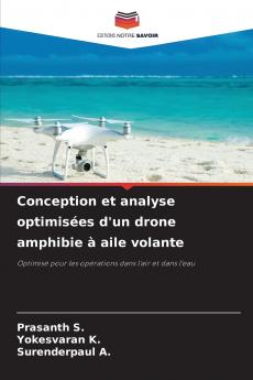 Conception et analyse optimisées d'un drone amphibie à aile volante