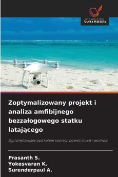 Zoptymalizowany projekt i analiza amfibijnego bezza?ogowego statku lataj?cego