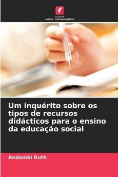 Um inquérito sobre os tipos de recursos didácticos para o ensino da educação social