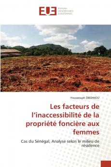 Les facteurs de l'inaccessibilité de la propriété foncière aux femmes
