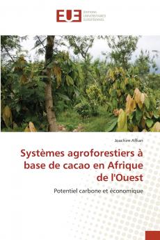 Systèmes agroforestiers à base de cacao en Afrique de l'Ouest