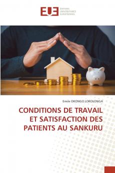 CONDITIONS DE TRAVAIL ET SATISFACTION DES PATIENTS AU SANKURU