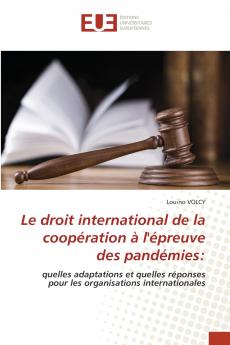 Le droit international de la coopération à l'épreuve des pandémies