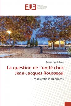 La question de l'unité chez Jean-Jacques Rousseau