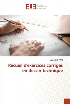 Recueil d'exercices corrigés en dessin technique