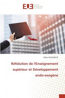 Réfolution de l'Enseignement supérieur et Développement endo-exogène