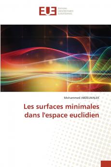 Les surfaces minimales dans l'espace euclidien