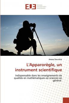 L'Apparorègle un instrument scientifique