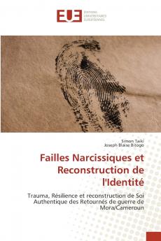 Failles Narcissiques et Reconstruction de l'Identité