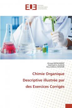 Chimie Organique Descriptive illustrée par des Exercices Corrigés