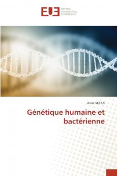 Génétique humaine et bactérienne