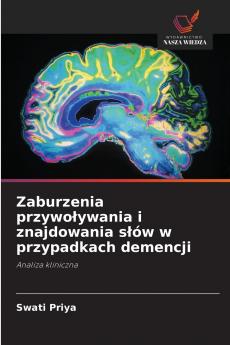 Zaburzenia przywoływania i znajdowania słów w przypadkach demencji