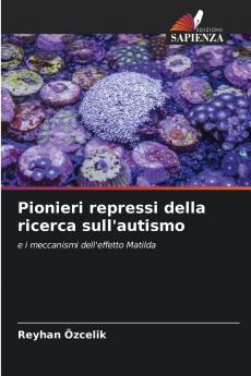 Pionieri repressi della ricerca sull'autismo