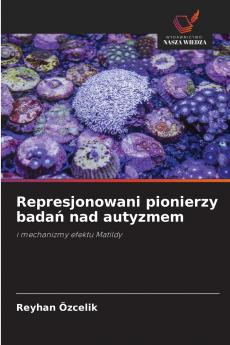 Represjonowani pionierzy badań nad autyzmem