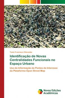 Identificação de Novas Centralidades Funcionais no Espaço Urbano