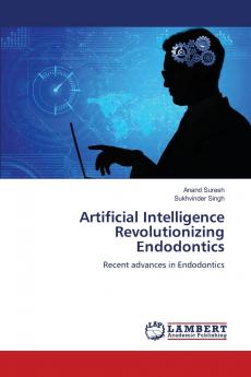 Artificial Intelligence Revolutionizing Endodontics