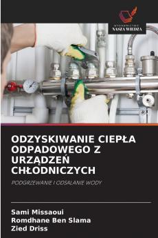 ODZYSKIWANIE CIEP?A ODPADOWEGO Z URZ?DZE? CH?ODNICZYCH
