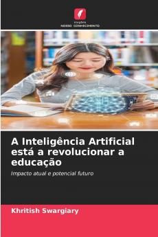 A Inteligência Artificial está a revolucionar a educação