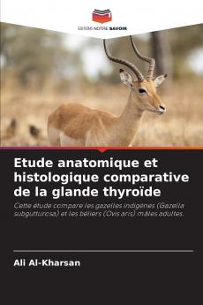 Etude anatomique et histologique comparative de la glande thyroïde