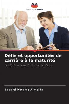 Défis et opportunités de carrière à la maturité