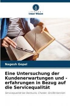 Eine Untersuchung der Kundenerwartungen und -erfahrungen in Bezug auf die Servicequalität