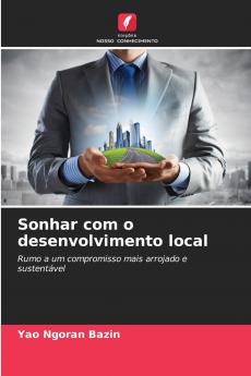 Sonhar com o desenvolvimento local