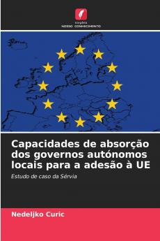 Capacidades de absorção dos governos autónomos locais para a adesão à UE