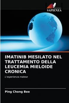 IMATINIB MESILATO NEL TRATTAMENTO DELLA LEUCEMIA MIELOIDE CRONICA