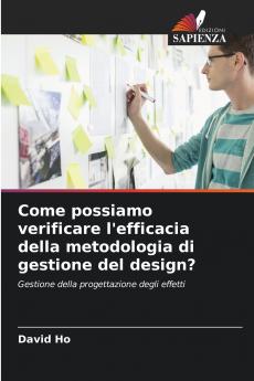 Come possiamo verificare l'efficacia della metodologia di gestione del design?