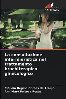 La consultazione infermieristica nel trattamento brachiterapico ginecologico