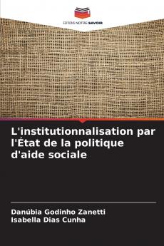 L'institutionnalisation par l'État de la politique d'aide sociale