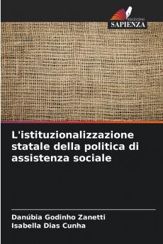 L'istituzionalizzazione statale della politica di assistenza sociale