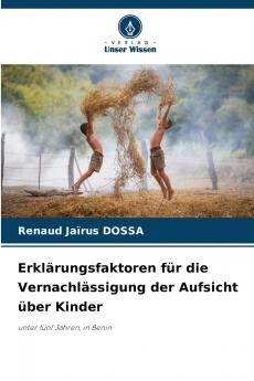 Erklärungsfaktoren für die Vernachlässigung der Aufsicht über Kinder