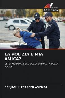 LA POLIZIA È MIA AMICA?