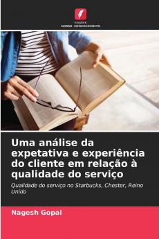 Uma análise da expetativa e experiência do cliente em relação à qualidade do serviço