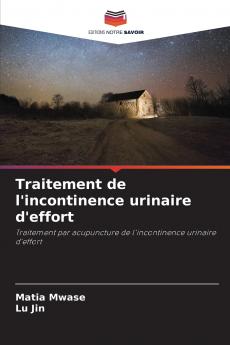 Traitement de l'incontinence urinaire d'effort