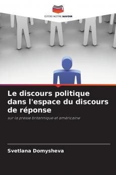 Le discours politique dans l'espace du discours de réponse