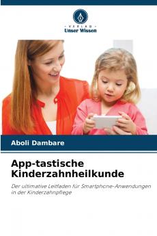 App-tastische Kinderzahnheilkunde