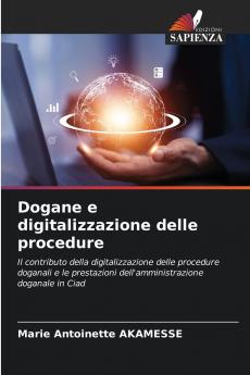 Dogane e digitalizzazione delle procedure