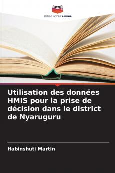 Utilisation des données HMIS pour la prise de décision dans le district de Nyaruguru