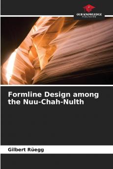 Formline Design among the Nuu-Chah-Nulth