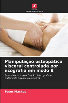 Manipulação osteopática visceral controlada por ecografia em modo B