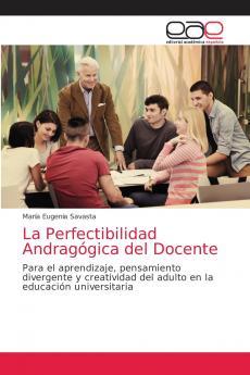 La Perfectibilidad Andragógica del Docente