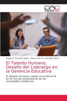 El Talento Humano Desafio del Liderazgo en la Gerencia Educativa