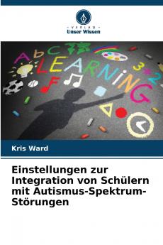 Einstellungen zur Integration von Schülern mit Autismus-Spektrum-Störungen