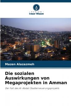 Die sozialen Auswirkungen von Megaprojekten in Amman